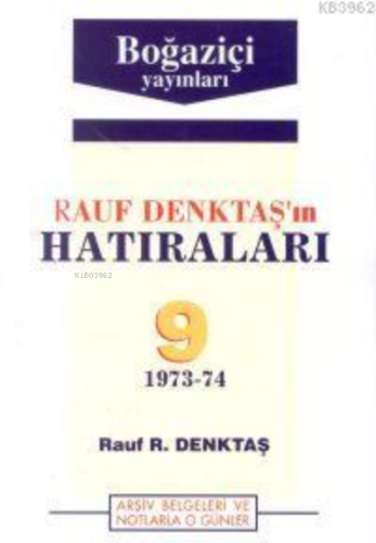Rauf Denktaş´ın Hatıraları - 9. Cilt (1973-1974 ) - Kitapiks.com