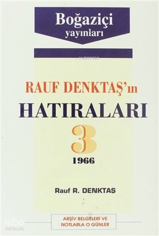 Rauf Denktaş'ın Hatıraları 3. Cilt