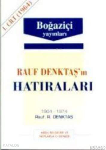 Rauf Denktaş'ın Hatıraları - 3. Cilt