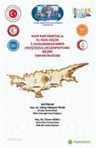 Rauf Raif Denktaş ve Dr. Fazıl Küçük 1. Uluslararası Kıbrıs Araştırmal