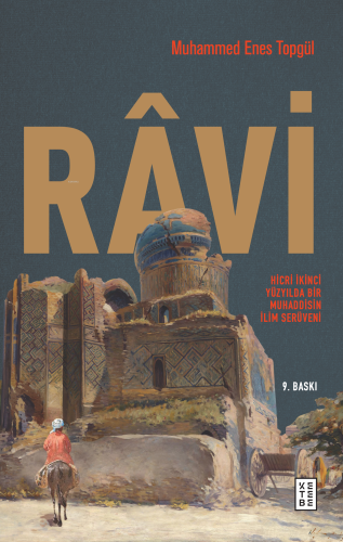 Râvi;Hicri İkinci Yüzyilda Bir Muhaddisin İlim Serüveni