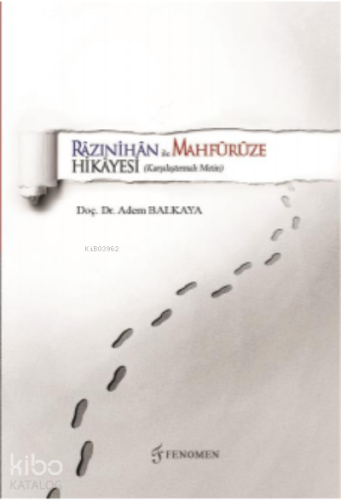 Razınihan ile Mahfürüze Hikayesi ;(Karşılaştırmalı Metin)