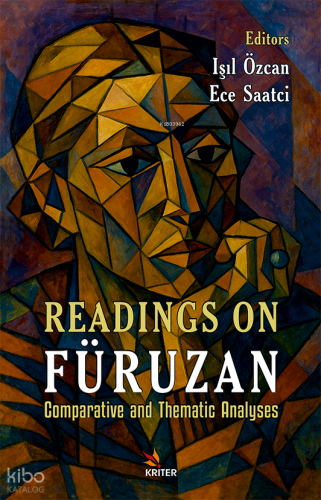 Readings on Füruzan;Comparative and Thematic Analyses