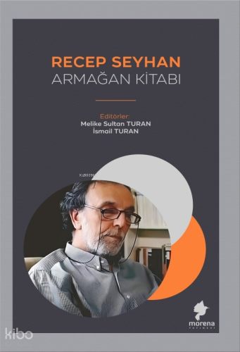 Recep Seyhan Armağan Kitabı