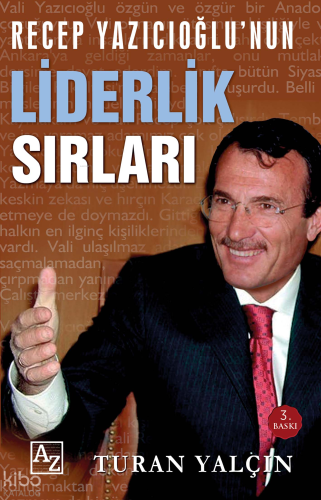 Recep Yazıcıoğlu'nun Liderlik Sırları