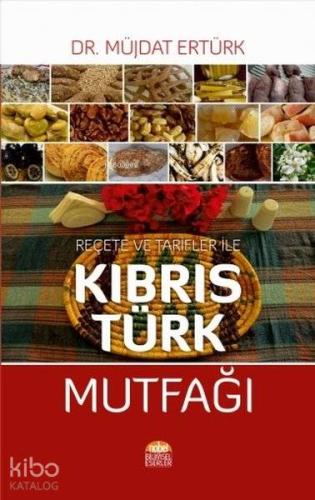 Reçete ve Tarfiler ile Kıbrıs Türk Mutfağı