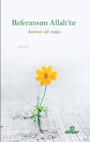 Referansım Allah'tır