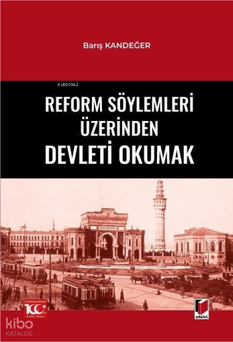 Reform Söylemleri Üzerinden Devleti Okumak