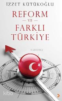 Reform ve Farklı Türkiye - Kitapiks.com