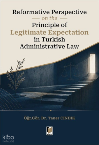 Reformative Perspective on the Principle of Legitimate Expectation in 