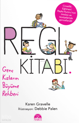 Regl Kitabı; Genç Kızların Büyüme Rehberi