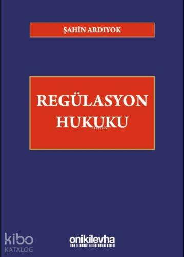 Regülasyon Hukuku - Kitapiks.com