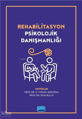 Rehabilitasyon Psikolojik Danışmanlığı