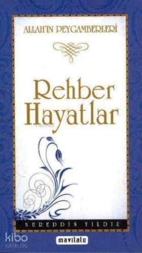 Rehber Hayatlar; Allah'ın Peygamberleri