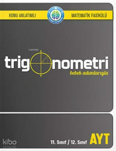 Rehber Matematik Bebek Adımlarıyla Trigonometri Konu Anlatımlı Matematik Fasikülü