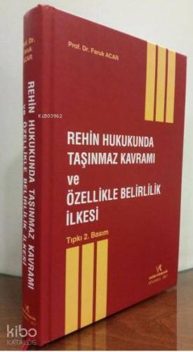 Rehin Hukukunda Taşınmaz Kavramı ve Özellikle Belirlilik İlkesi