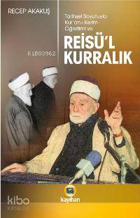 Reisü´l Kurralık; Tarihsel Boyutuyla Kur´an-ı Kerim Öğretimi - Kitapik