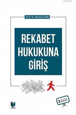 Rekabet Hukukuna Giriş - Kitapiks.com