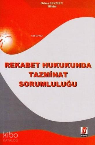 Rekabet Hukukunda Tazminat Sorumluluğu