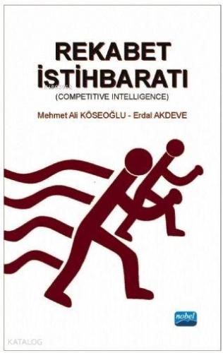 Rekabet İstihbaratı; Competitive Intelligence