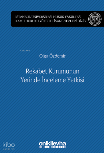Rekabet Kurumunun Yerinde İnceleme Yetkisi