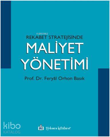 Rekabet Stratejisinde Maliyet Yönetimi
