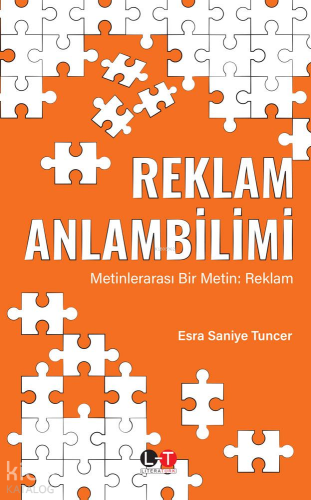 Reklam Anlambilimi - Metinlerarası Bir Metin: Reklam - Kitapiks.com