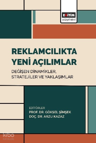 Reklamcılıkta Yeni Açılımlar: Değişen Dinamikler, Stratejiler ve Yaklaşımlar; Öğrenciler için Koçluk