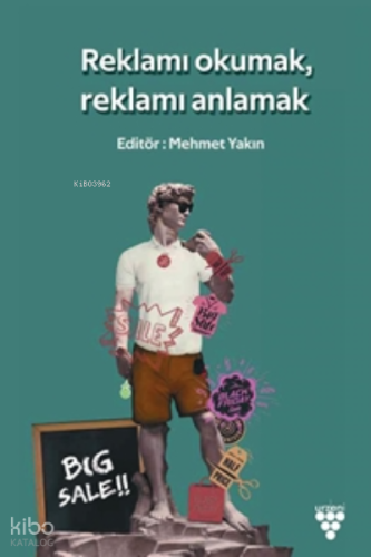 Reklamı Okumak, Reklamı Anlamak