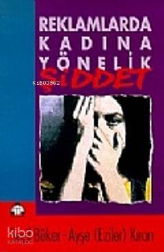 Reklamlarda Kadına Yönelik Şiddet