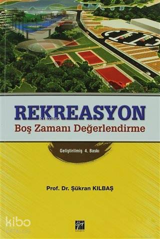 Rekreasyon; Boş Zamanı Değerlendirme - Kitapiks.com