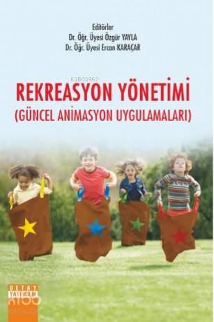 Rekreasyon Yönetimi; Güncel Animasyon Uygulamaları