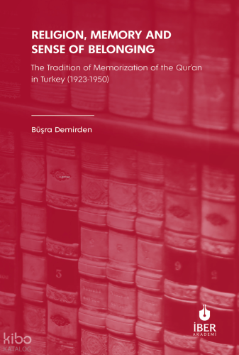 Religion, Memory and Sense of Belonging;The Tradition of Memorization 