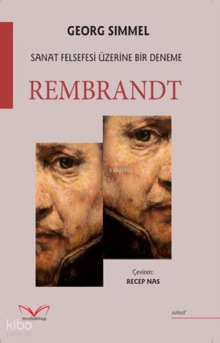 Rembrandt - Sanat Felsefesi Üzerine Bir Deneme