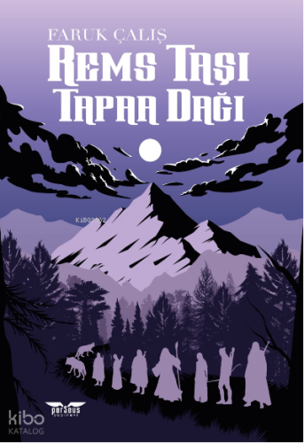 Rems Taşı: Tapaa Dağı