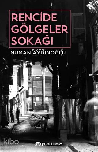 Rencide Gölgeler Sokağı