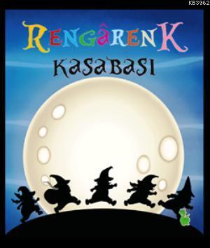 Rengarenk Kasabası - Kitapiks.com