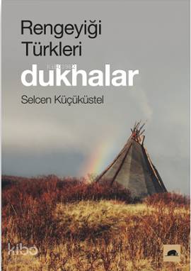 Rengeyiği Türkleri: Dukhalar