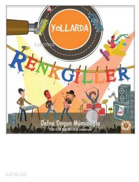 Renkgiller Yollarda - Kitapiks.com