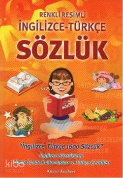 Renkli Resimli| İngilizce Türkçe; Sözlük