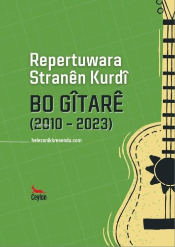 Repertuwara Stranen Kurdi Bo Gitare (2010 - 2023) - Kitapiks.com