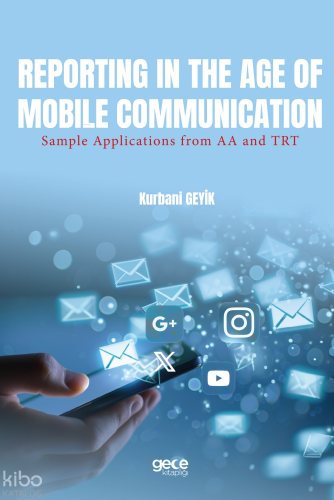 Reporting in the Age of Mobile Communication;Sample Applications from AA and TRT