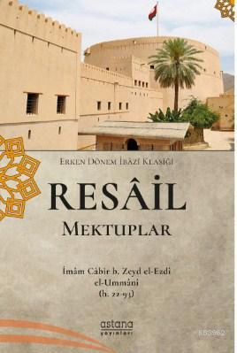 Resâil Mektuplar; Erken Dönem İbâzî Klasiği - Kitapiks.com