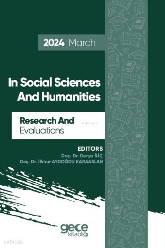 Research And Evaluations İn Social Sciences And Humanities - 2024 March