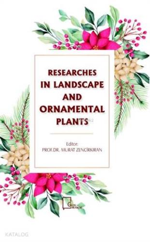 Researches In Landscape and Ornamental Plants - Kitapiks.com