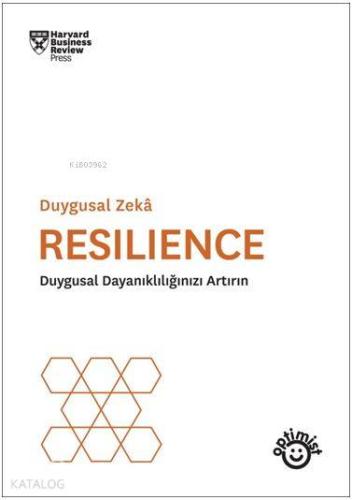Resılıence; Duygusal Dayanıklılığınızı Artırın