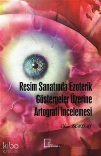 Resim Sanatında Ezoterik Göstergeler Üzerine Artografi İncelemesi - Ki