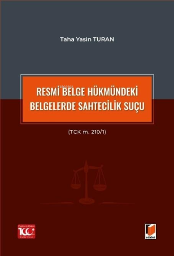 Resmi Belge Hükmündeki Belgelerde Sahtecilik Suçu (TCK m. 210/1) - Kit