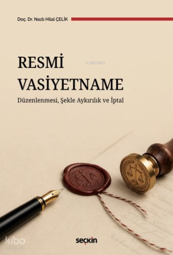 Resmi Vasiyetname Düzenlenmesi, Şekle Aykırılık ve İptal