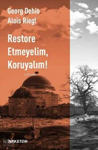 Restore Etmeyelim, Koruyalım!